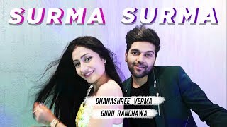 Surma Surma | Dhanashree Verma | Guru Randhawa | Jay Sean