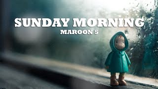 SUNDAY MORNING - MAROON 5 | COVER & LYRIC