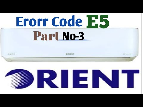 How To Fix Error Code E5 Orient Dc Inverter Ac Solve Error E5 Youtube