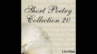 Short Poetry Collection 020 by VARIOUS read by Various | Full Audio Book