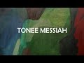 TONEE MESSIAH – Inflate, Consume, Capsize