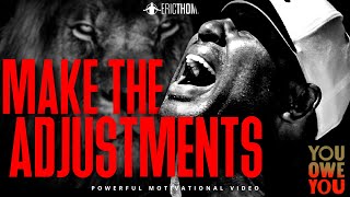 ERIC THOMAS - MAKE THE ADJUSTMENT (POWERFUL MOTIVATIONAL VIDEO)
