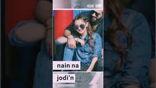 Nain na Jodi |~ayushman khurana & Neha kakkar | WhatsApp status
