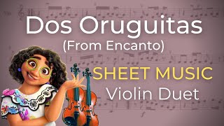 DOS ORUGUITAS (From Encanto) - Violin Duet SHEET MUSIC