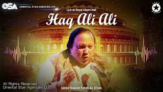 Haq Ali Ali (Live ar Royal Albert Hall) | Nusrat Fateh Ali Khan | full version | OSA Worldwide