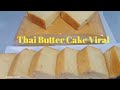 Thai Butter Cake Viral. rasa sedap dan lembut je.