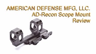 American Defense AD-Recon Scope Mount Review