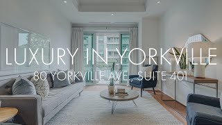 80 Yorkville Ave, Suite 401 | $1,280,000  | Luxury Toronto Real Estate