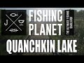 Fishing Planet - Quanchkin Lake - Unique Flathead Catfish and Trophy Alligator gar