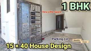 nice! 15*40 house plan in 1bhk | 66 Gaj house design with parking | 15 by 40 house design