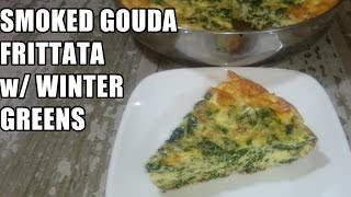 Smoked Gouda Frittata w/ Winter Greens Recipe | Episode 157