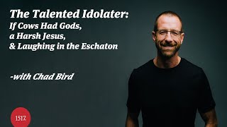 The Talented Idolater: If Cows Had Gods, a Harsh Jesus, and Laughing in the Eschaton