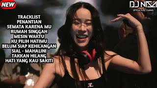 DJ PENANTIAN X TAKKAN HILANG DUGEM BREAKBEAT FULL MELODY TERBARU 2025 ( DJ NISA )