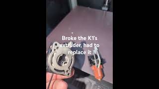 Creality K1 speedy ( Extruder failure )