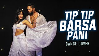 Tip Tip Barsa Pani - Suresh Mukund X Adah Sharma | Dance Cover
