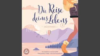 Kapitel 157 - Die Reise deines Lebens 4 - Bodensee