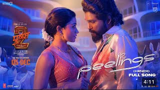 PEELINGS SONG (Video Song) -Hindi | pushpa 2 The Rule | Allu Arjun | 😘♥️