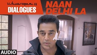 Naan Delhi La Dialogue | Vishwaroopam 2 Tamil Dialogues | Kamal Haasan | Ghibran