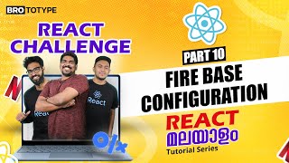 Part 10 | Firebase Configuration | React Malayalam Tutorial | React Challenge