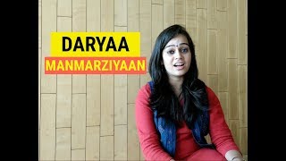 Daryaa - Manmarziyaan (Cover) | Abhishek, Taapsee, Vicky | Amit Trivedi, Shellee