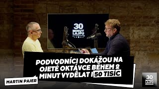 MARTIN PAJER: Podvodníci dokážou na ojeté oktávce vydělat do dvou minut až 50 tisíc