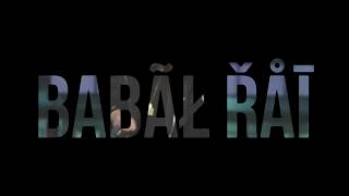 DREAM BOY||BABAL RAI||PAV DHARIA||MANINDER KAILEY