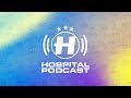 Hospital Podcast 396 with London Elektricity