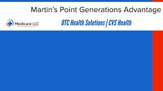 Martinβs Point Generations Advantage | OTCHS | CVS | Login | Catalog