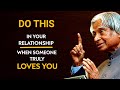 Do This In Your Relationship When Someone Truly Loves You | Dr APJ Abdul Kalam | Spread Positivity