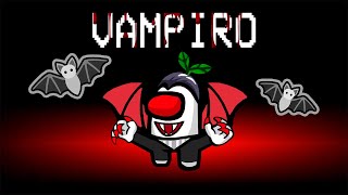 IL RUOLO DEL VAMPIRO È TROPPO FORTE! - Among Us Moddato