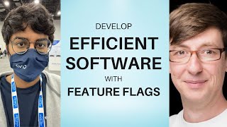Efficient Software Development with Feature Flags