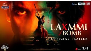 Laxmmi Bomb | Official Trailer | Akshay Kumar