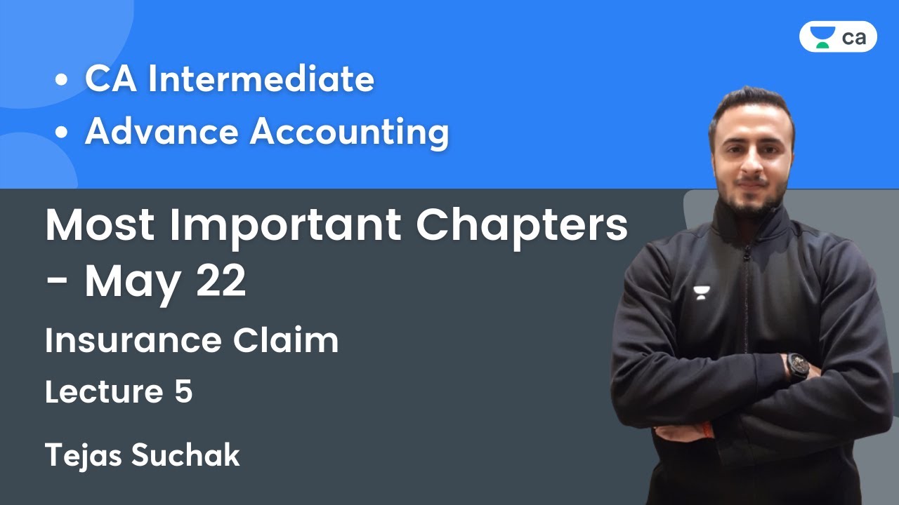 L5 | Most Important Chapters - May 22 | Insurance Claim | CA Inter ...