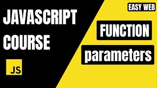 JavaScript Function with Parameters Explained 🔥 | Complete Beginner Guide #EasyWebSeries
