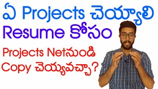 What projects to do? In telugu | Can we copy projects | Resume Tips in telugu | Vamsi Bhavani