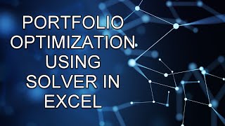 Portfolio Optimization using Solver in Excel