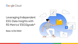 “Leveraging Independent ESG Data Insights with RS Metrics' ESGSignals®” Webinar