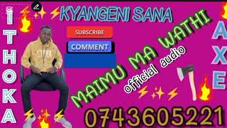 MAIMU MA WATHI BY ITHOKA MWEENE official audio #ITHOKA#music #kambamusic #trending #Hits