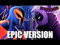 Spider-man 2099 X Prowler Theme | Epic Mashup (spiderman: Across The Spiderverse)