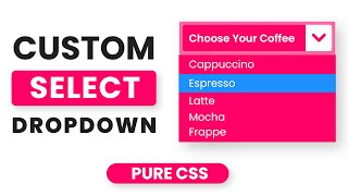 Custom Select Menu | Pure CSS
