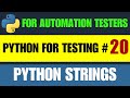 Python for Testers #20 | Python Strings