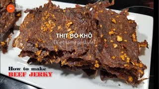 Cách làm BÒ KHÔ  Đơn giản, Để Được Lâu- How to make Beef Jerky-Vietnamese style- MonngonHoGuom