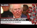 Coronavirus update: Wednesday, 25 March | ITV News