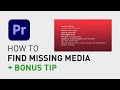 How to find missing file in Premiere Pro