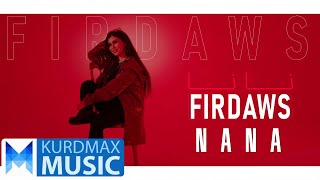 Firdaws - Na Na | فیردەوس - نا نا