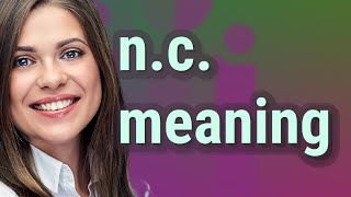 N.c. | meaning of N.c.