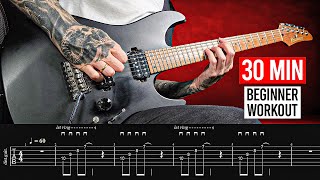 30 MIN BEGINNER GUITAR WORKOUT - picking, finger exercises \u0026 more!