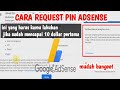 cara request pin adsense terbaru||gampang banget