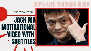 How to Succeed in Life | Jack Ma Motivation | Jack Ma's Advice to Youngsters | Inspirational Speech