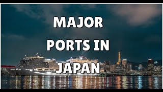 Major Ports In Japan